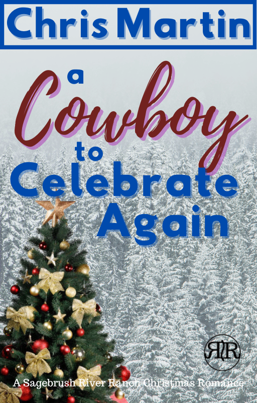 A Cowboy To Celebrate Again by Chris Martin